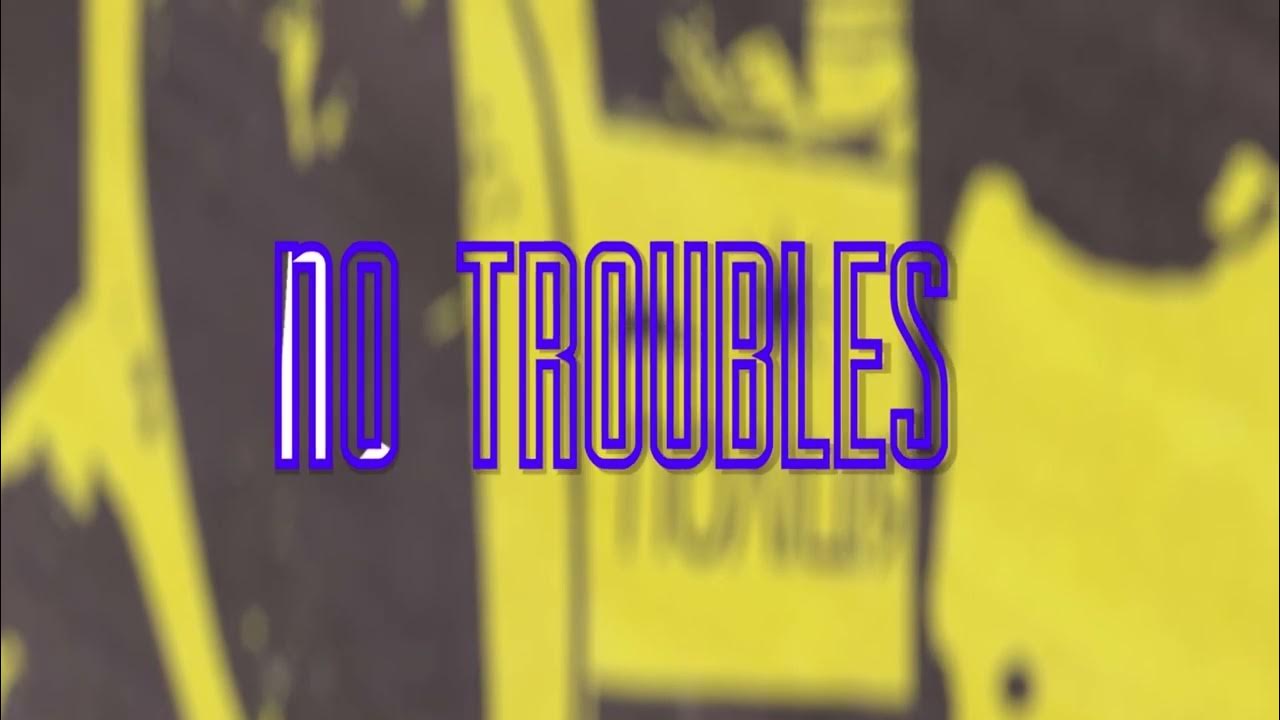 Trouble 8. Trouble 8