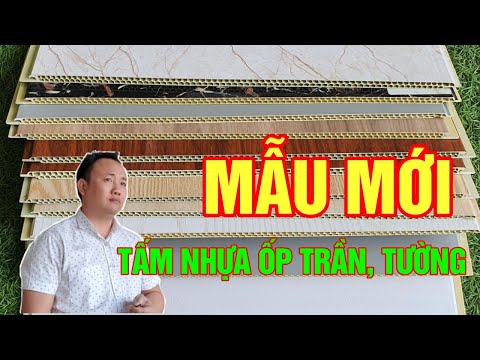 Video Tấm nhựa ốp tường | Nhựa ốp trần nhà | MẪU MỚI 2021 - youtube