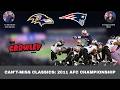 Can't Miss Classic | 2011 AFC Championship Game: Baltimore Ravens at New England Patriots