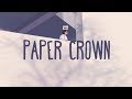 Alec Benjamin ~ Paper Crown (Lyrics)