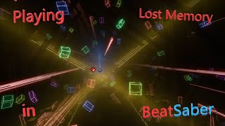 Beat Saber || Lost Memory - Sakuzyo