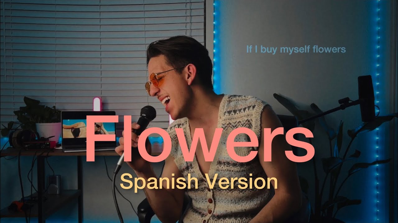 Miley Cyrus - Flowers (Spanish Version)