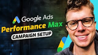 How to Create a Performance Max Campaign | eCommerce Google Ads