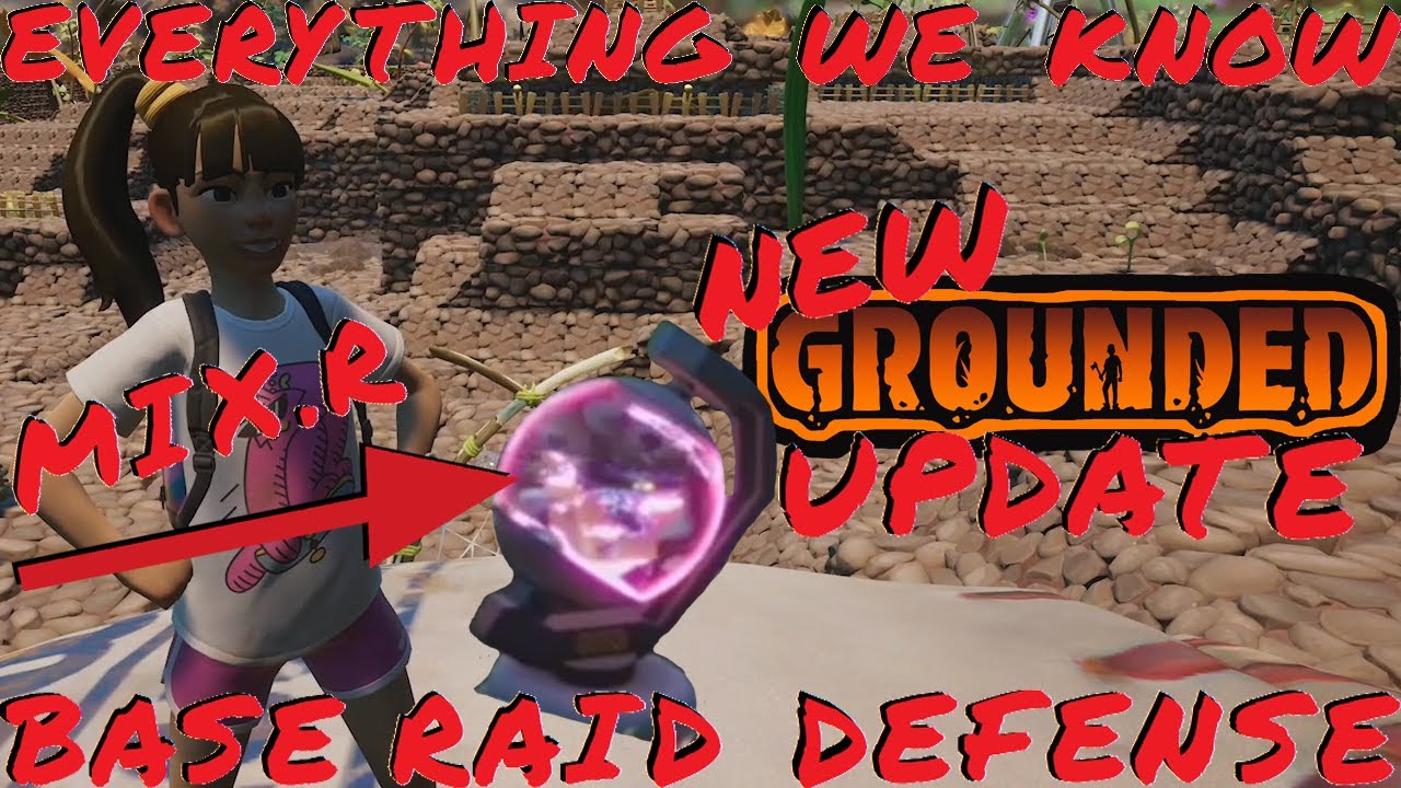 Grounded MIX.R Point Defense Grounded BASE RAIDS and NEW CONTENT