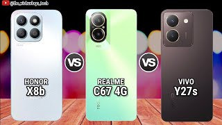 Honor X8b vs Realme C67 4G vs VIVO Y27s || Price ⚡ Mobile Comparison 🔥 Which one is better?