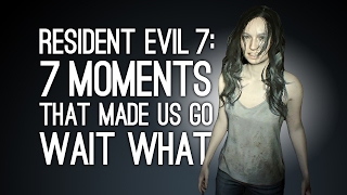 Resident Evil 7: 7 Moments That Made Us Go Wait, What - SPOILERS Resident Evil 7: 7 Moments That Made Us Go Wait, What - SPOILERS
