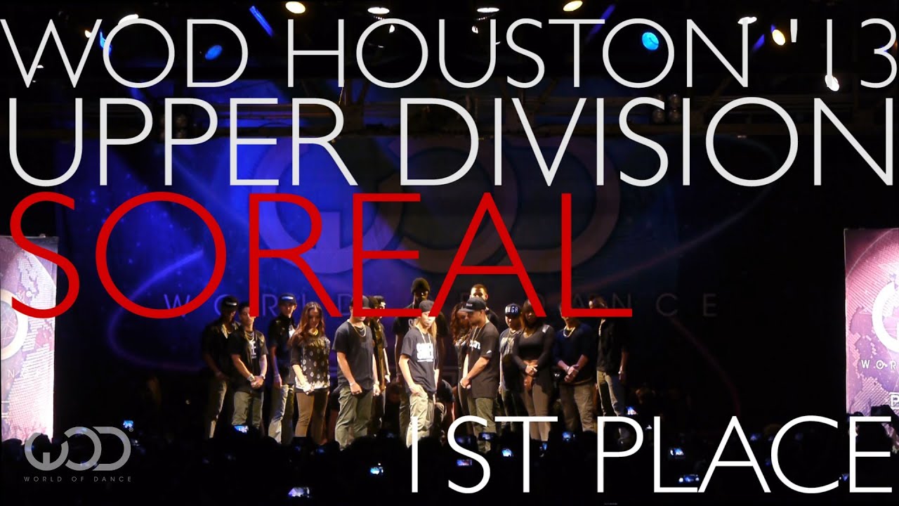 SOREAL | 1st Place Upper Division | World Of Dance Houston 
