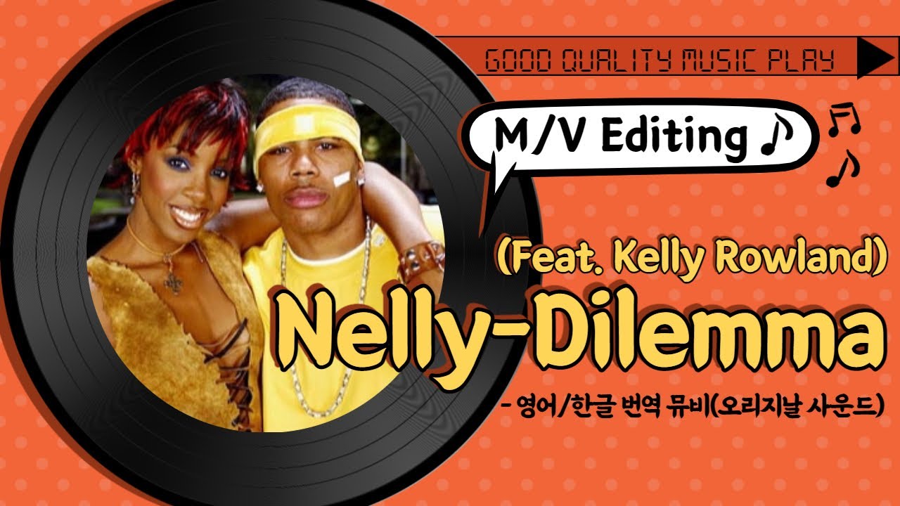 Dilemma feat kelly rowland