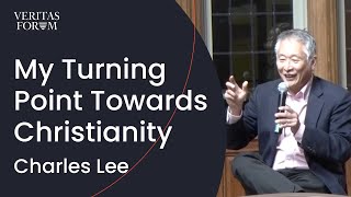 A Professor Describes His Turning Point Towards Christianity | Charles Lee (Stanford)