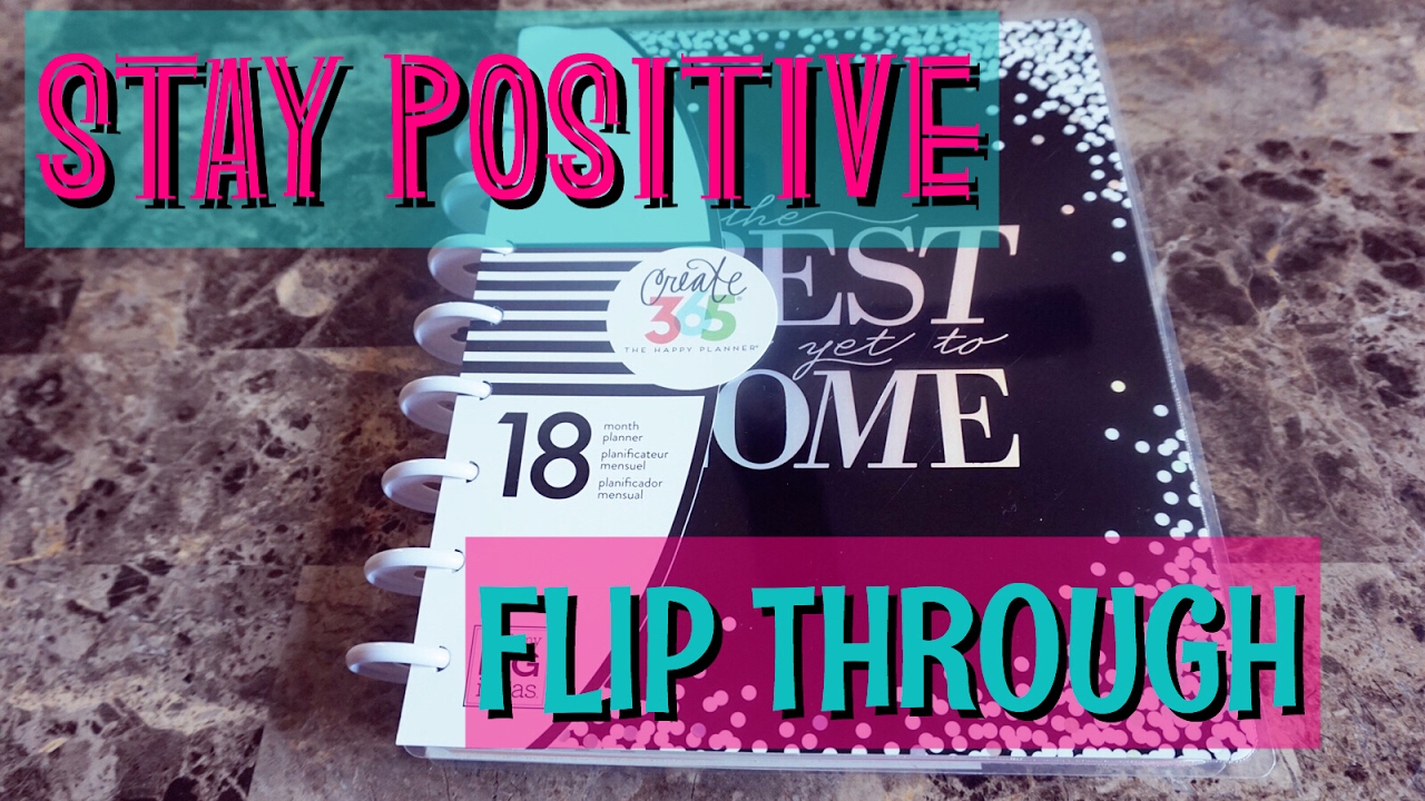 STAY POSITIVE HAPPY PLANNER FLIP THROUGH - YouTube