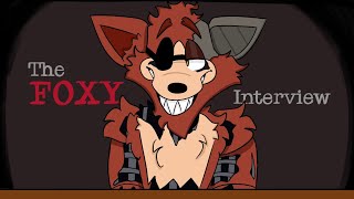 An Interview with Foxy but animated by me...