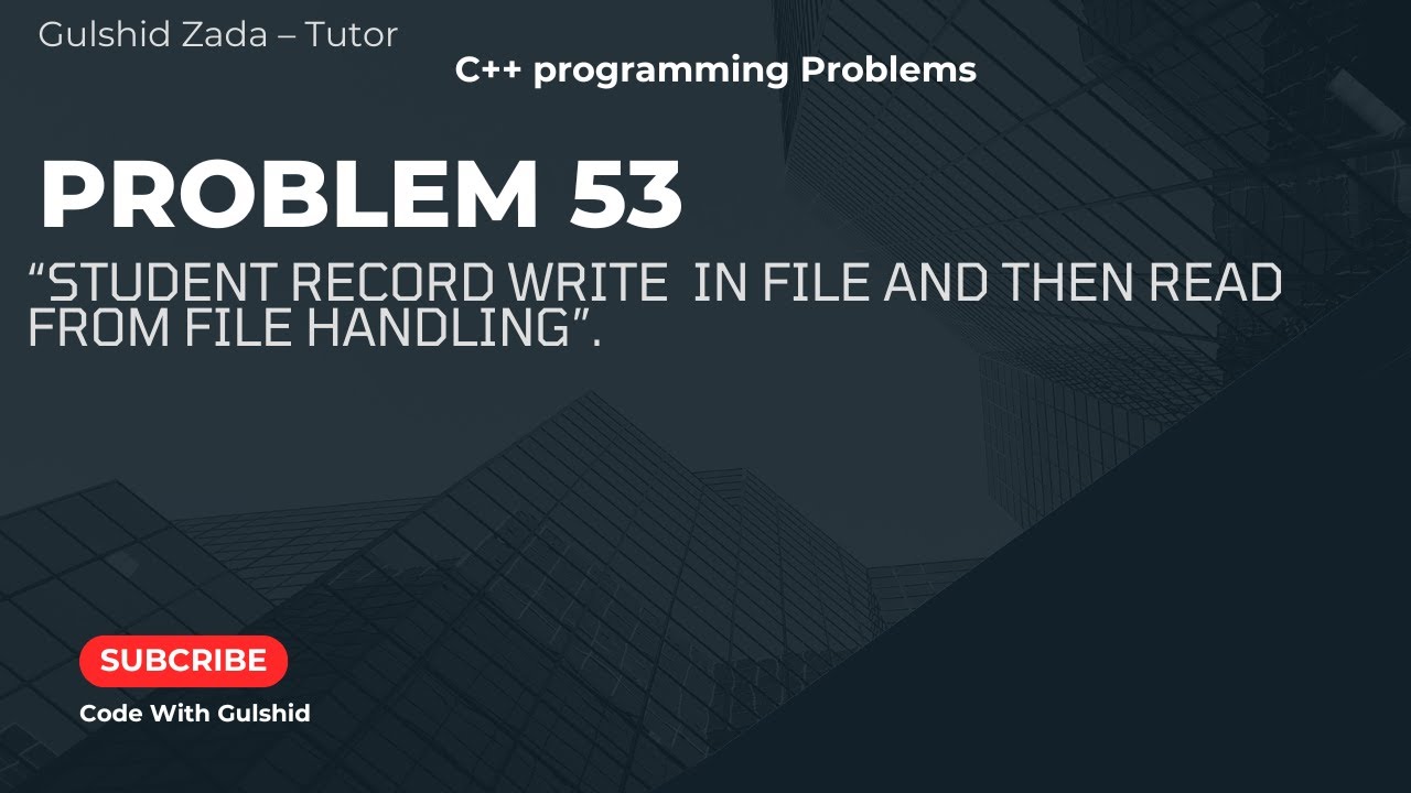 Задача № 53: Запись студенческой записи в файл и последующее чтение из файла в обработке файлов в...