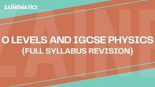 OL and IGCSE PHYSICS | WHOLE SYLLABUS REVISION