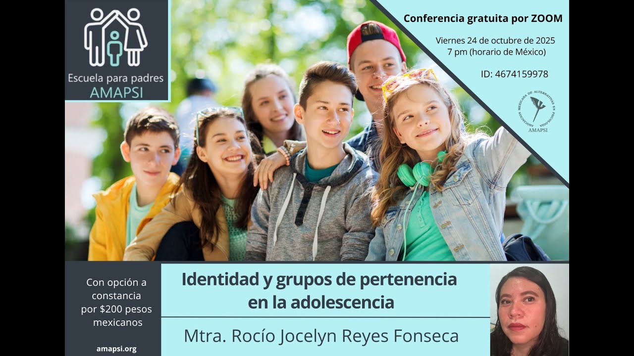 Identidad y grupos de pertenencia en la adolescencia - Mtra. Rocío Jocelyn Reyes Fonseca