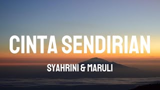 Syahrini & Maruli - Cinta Sendirian ( Lirik Video )