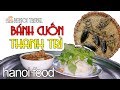 Bánh Cuốn Thanh Trì Bà Hoàng Ngon thứ thiệt #hnp