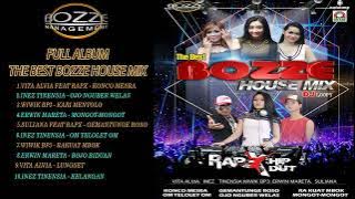 Full Album The Best Bozze House Mix   Bozze Management   Dangdut OFFICIAL