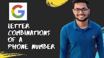 GOOGLE CODING INTERVIEW QUESTION - LETTER COMBINATIONS OF A PHONE NUMBER | Abinash Biswal