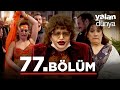 Yalan dnya 77 blm