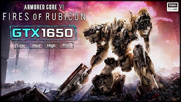 Armored Core 6 Test in GTX 1650 + i5 9400F [1080p Low, Med, High, Max Settings]