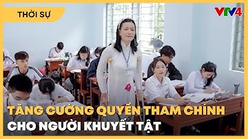 Tổng Bí thư Tô Lâm: Chăm lo cho người khuyết tật là yêu cầu của phát triển bền vững | VTV4