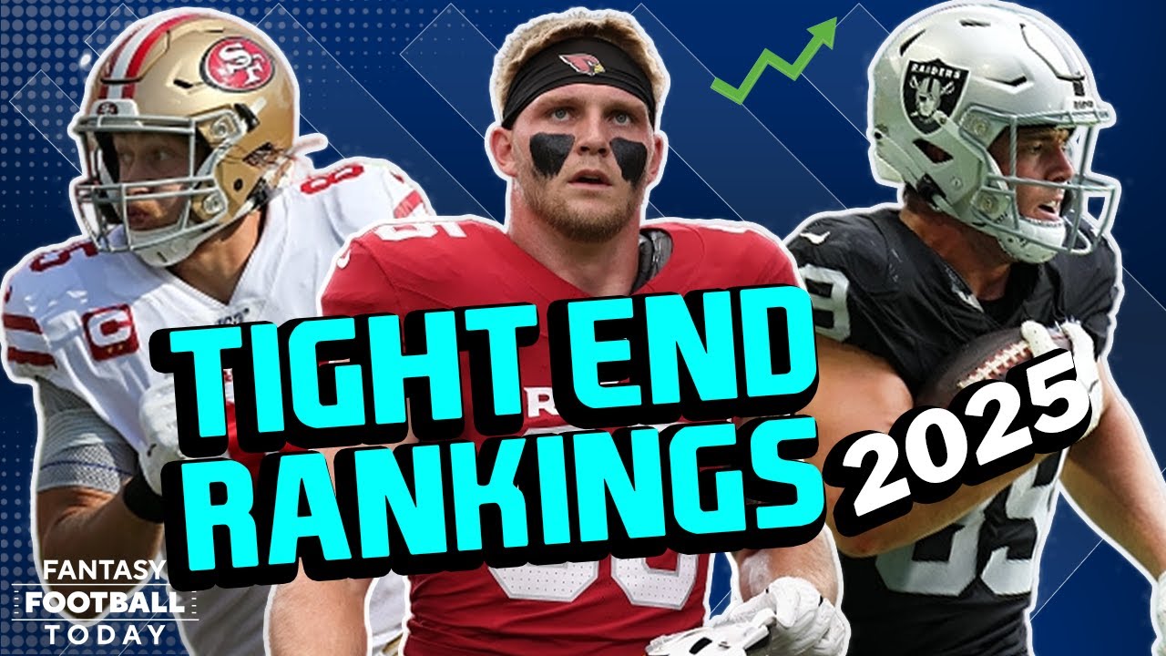 Tend Draft Top 12 Tight Ends for 2025 + Latest Coaching Hires | Fantasy Football ...