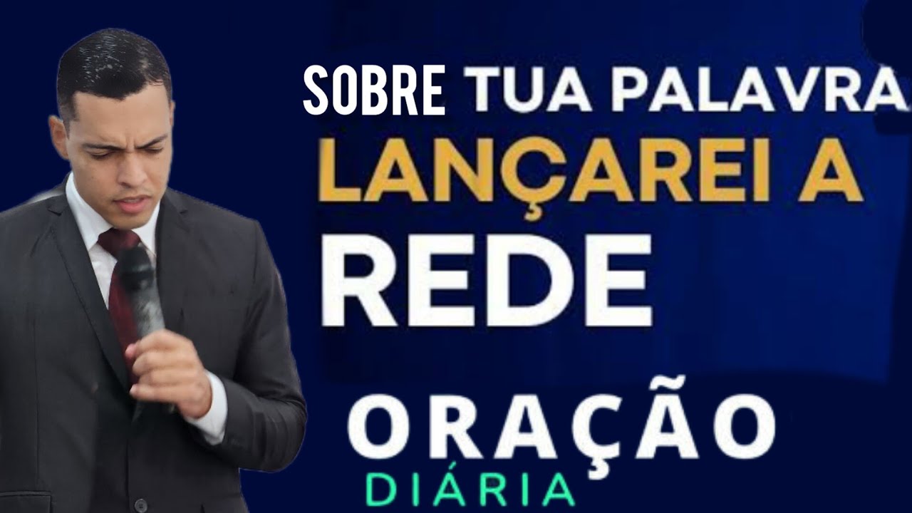 Oração Diária, sobre a tua palavra,lançarei a rede. - YouTube