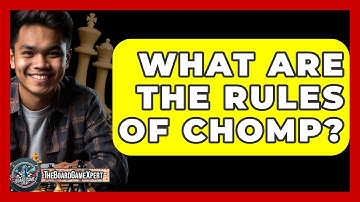 What Are The Rules Of Chomp? - The Board Game Xpert