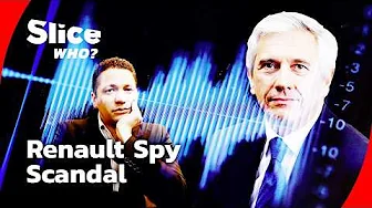 The Spy Scandal That Shook Renault | SLICE WHO