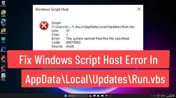 Fix Windows Script Host Error In AppData\Local\Updates\Run.vbs The System Cannot Find The File