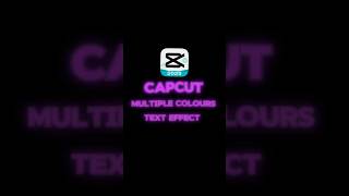 CapCut | Multi-Color Text Effect Tutorial 🌈✨ | #shorts