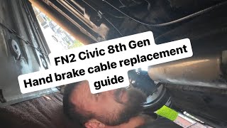 Hand brake cable on FN2 Type R 8th Gen | walk through replacement guide & proper adjustment process
