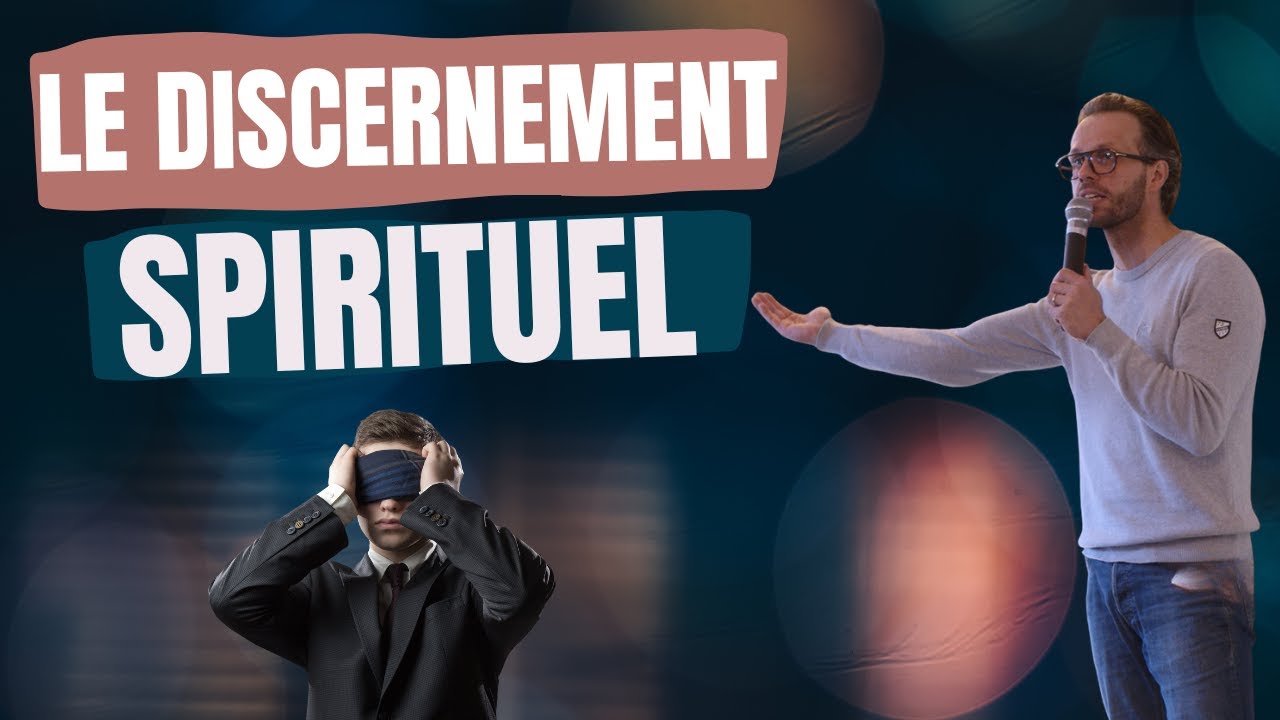 Le discernement spirituel | Nathan Fereyre