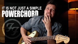 It is NOT just a SIMPLE POWERCHORD | Foo Fighters Guitar Lesson