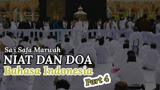 UMROH PART 4 - Niat dan Doa Bahasa Indonesia : Sa'i Safa Marwah