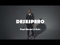 DESESPERO  - Feat Morad & Rvfv (VIDEOCLIP OFICIAL)