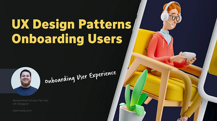 UX Design Patterns for Better User Onboarding - UX Patterns for Onboarding