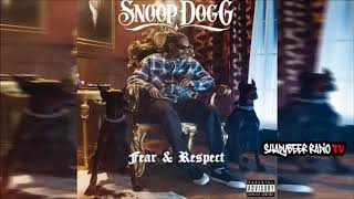 Snoop Dogg - Fear & Respect (Explicit)  - ShadyBeer Radio TV