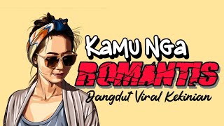 DJ DANGDUT KAMU NGA ROMANTIS TERBARU 2024 ( VICKY DJATIIY )