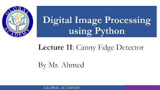 Lecture 11 Canny Edge Detector and Sobel