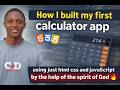 How i built my first calculator app as a Nigerian selftaught developer