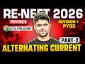 ⚡ Alternating Current 🔥 | Revision + PYQs Part-2 🚀 | RE-NEET 2026 Physics | Ahad Sir
