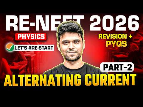 ⚡ Alternating Current 🔥 | Revision + PYQs Part-2 🚀 | RE-NEET 2026 Physics | Ahad Sir
