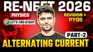 ⚡ Alternating Current 🔥 | Revision + PYQs Part-2 🚀 | RE-NEET 2026 Physics | Ahad Sir