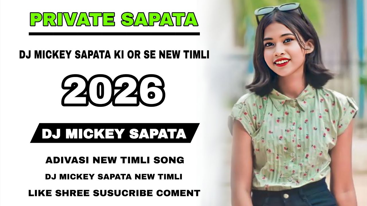 NON STOP SAPATA | DJ MICKEY SAPATA 2026 | NEW TIMLI SONG 2026 | PRIVATE TIMLI SONG