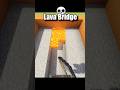 Minecraft Lava Bridge🔥 #minecraft #shorts