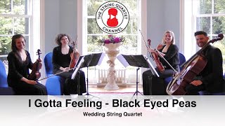 I Gotta Feeling (Black Eyed Peas) Wedding String Quartet