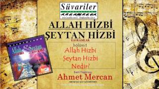 ALLAH HİZBİ - ŞEYTAN HİZBİ (bölüm 1) ALLAH HİZBİ ,ŞEYTAN HİZBİ NEDİR?