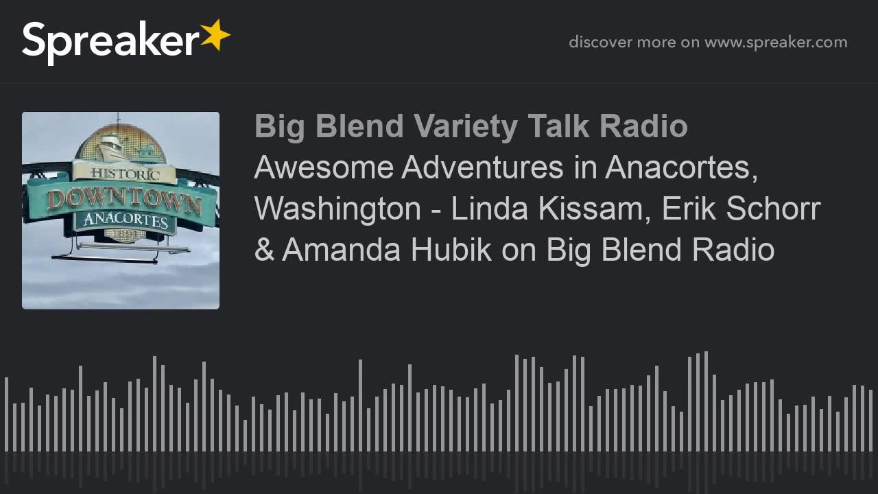 Awesome Adventures in Anacortes, Washington - Linda Kissam, Erik Schorr ...