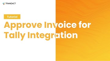 How to approve Invoice for Tally Integration on TranZact?